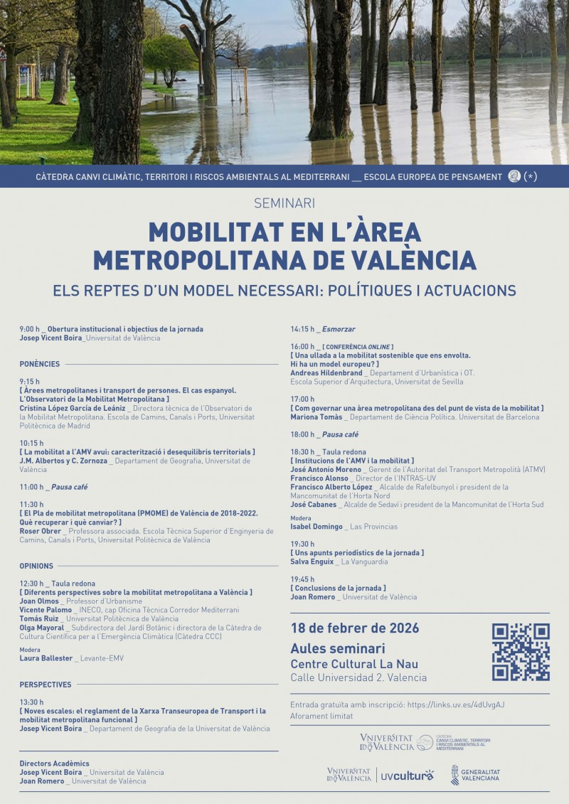 Seminari  Mobilitat en l&rsquo;&agrave;rea metropolitana de Val&egrave;ncia. Els reptes d&rsquo;un model  necessari: pol&iacute;tiques i actuacions  C&agrave;tedra Canvi Clim&agrave;tic, Territori i Riscos Ambientals al Mediterrani de la  Universitat de Val&egrave;ncia