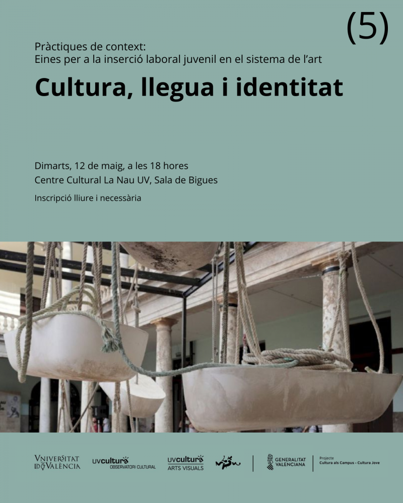  PR&Agrave;CTIQUES DE CONTEXT. Eines per a la inserci&oacute; laboral jove en el sistema de l'art / SESSI&Oacute; 5. Cultura, llengua i identitat
