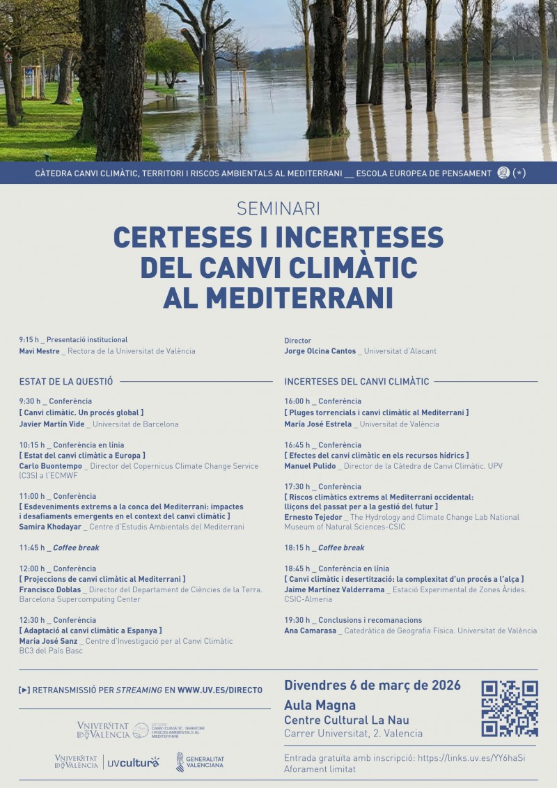 Seminari  CERTESES I INCERTESES DEL CANVI CLIM&Agrave;TIC  AL MEDITERRANI.  C&agrave;tedra Canvi Clim&agrave;tic, Territori i Riscos Ambientals al Mediterrani de la  Universitat de Val&egrave;ncia