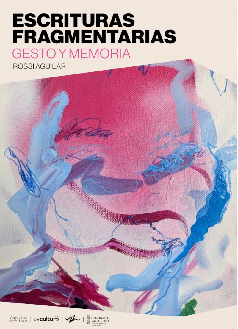 VISITA COMENTADA: ESCRIPTURES FRAGMENT&Agrave;RIES: GEST I MEM&Ograve;RIA. ROSSI AGUILAR  